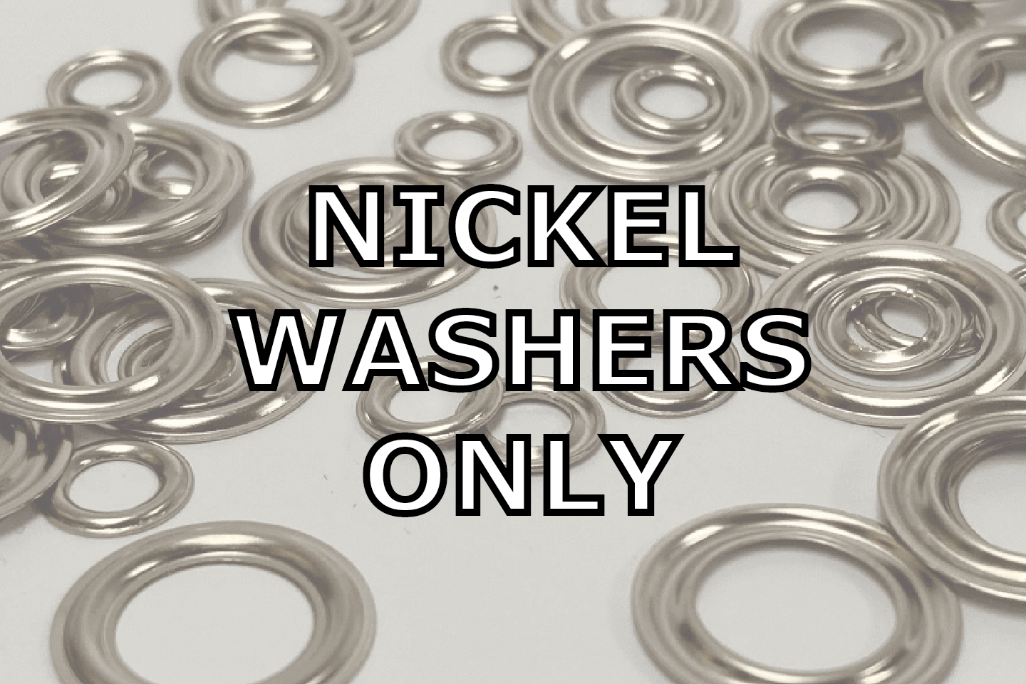 Nickel Washers Only
